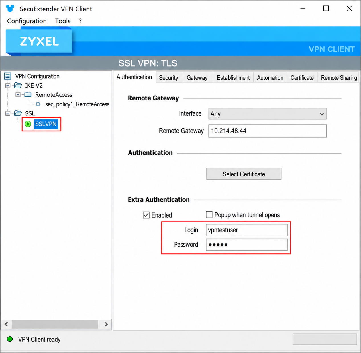 Open the SSL VPN tunnel on SecuExtender VPN Client. And do the same steps as in the previous example with Remote Access VPN (IKEv2)