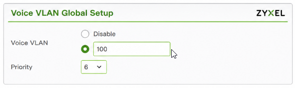 Configure Voice VLAN: 100  Priority: 6